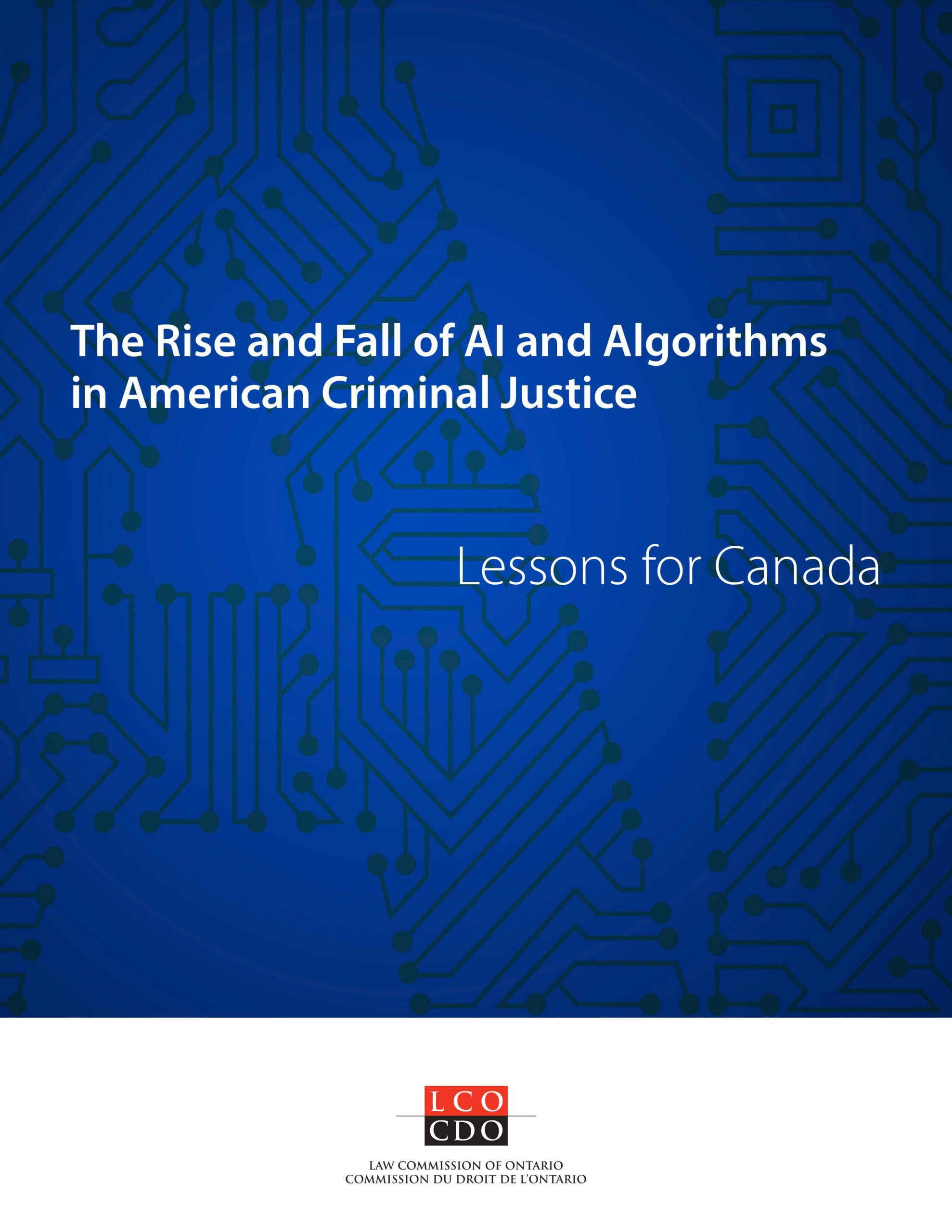 Blue background image which has AI on it. It also has a title written on it "The Rise and Fall of Algorithms in American Criminal Justice: Lessons for Canada".